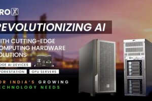 ProX PC: Revolutionizing AI with Cutting-Edge Computing Hardware Solutions for India’s Growing Technology Needs